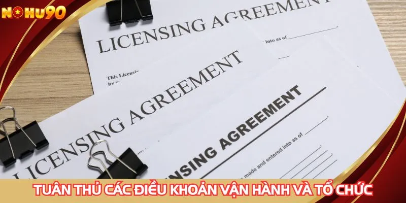 Tuân thủ các điều khoản vận hành và tổ chức